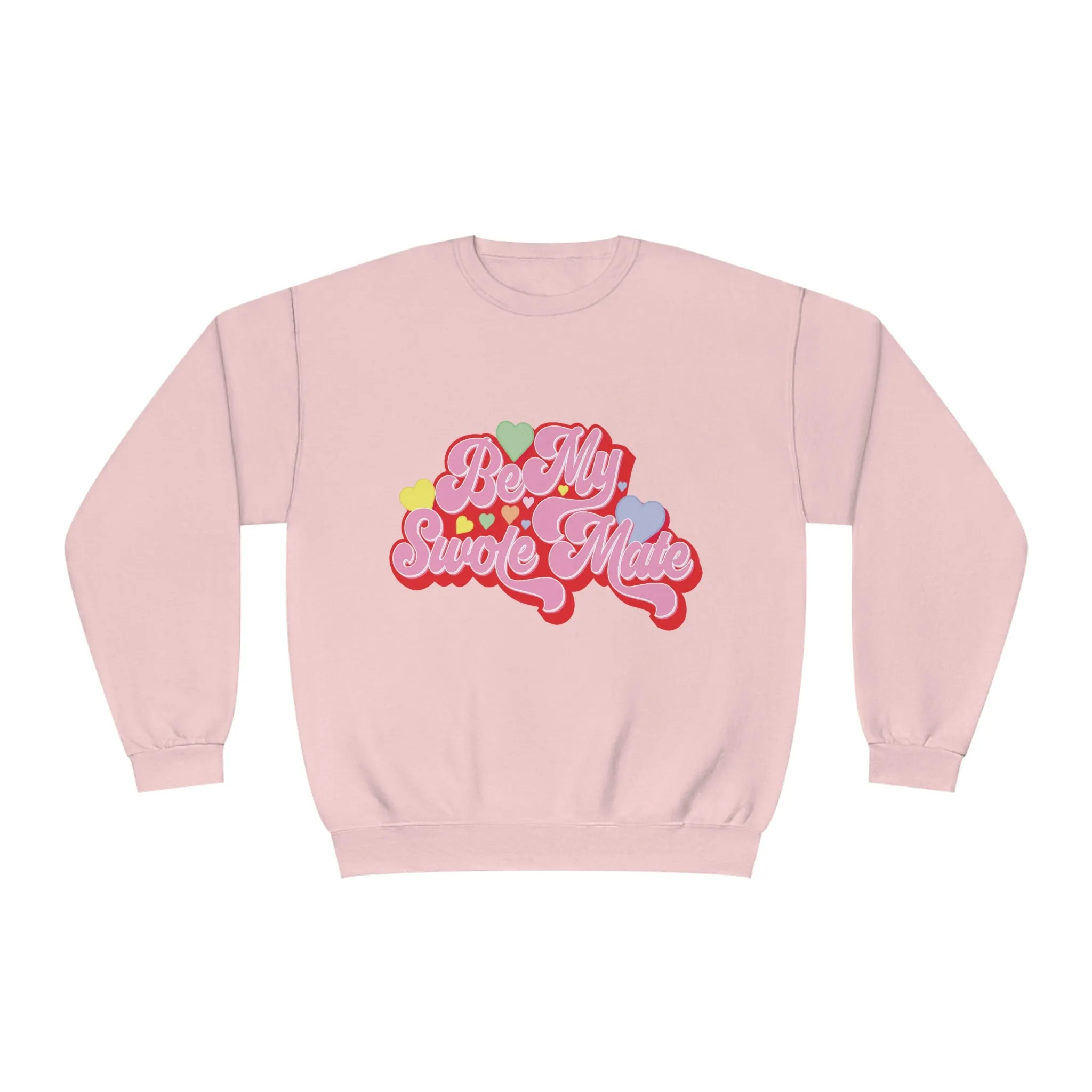 BE MY SWOLEMATE (CANDY VERSION)- CREWNECK