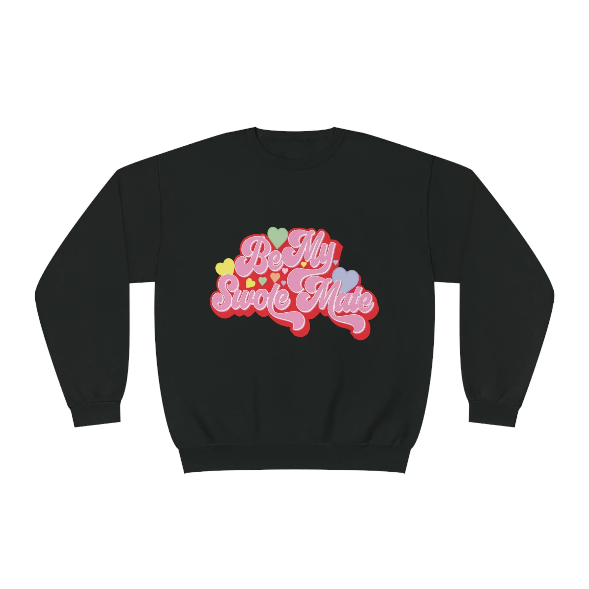 BE MY SWOLEMATE (CANDY VERSION)- CREWNECK