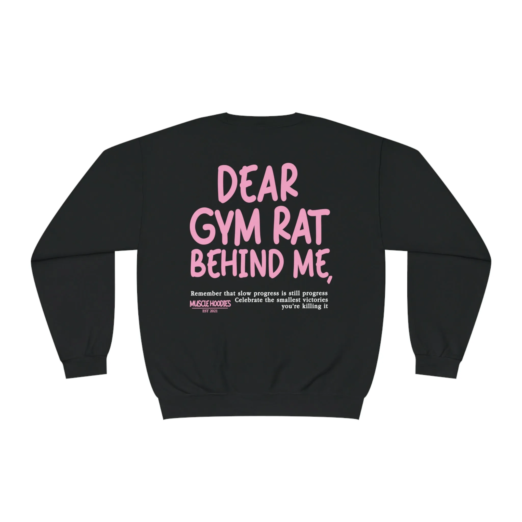 DEAR GYM RAT BEHIND ME- CREWNECK